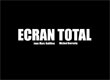 Ecran Total